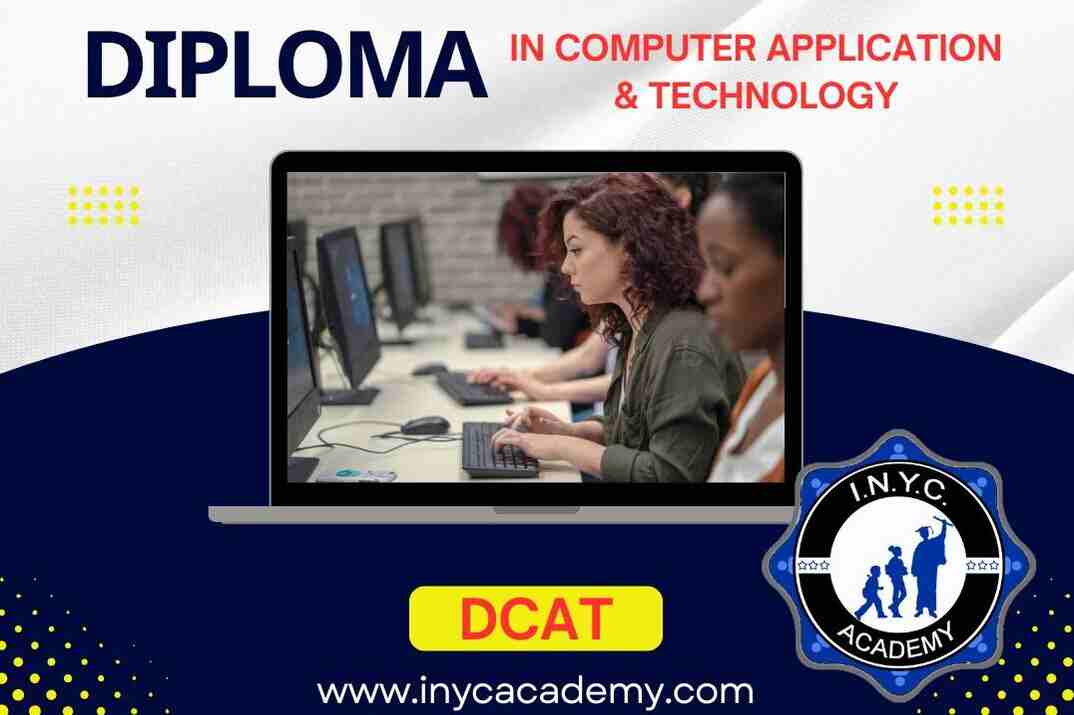 Diploma in Computer Application & Technology